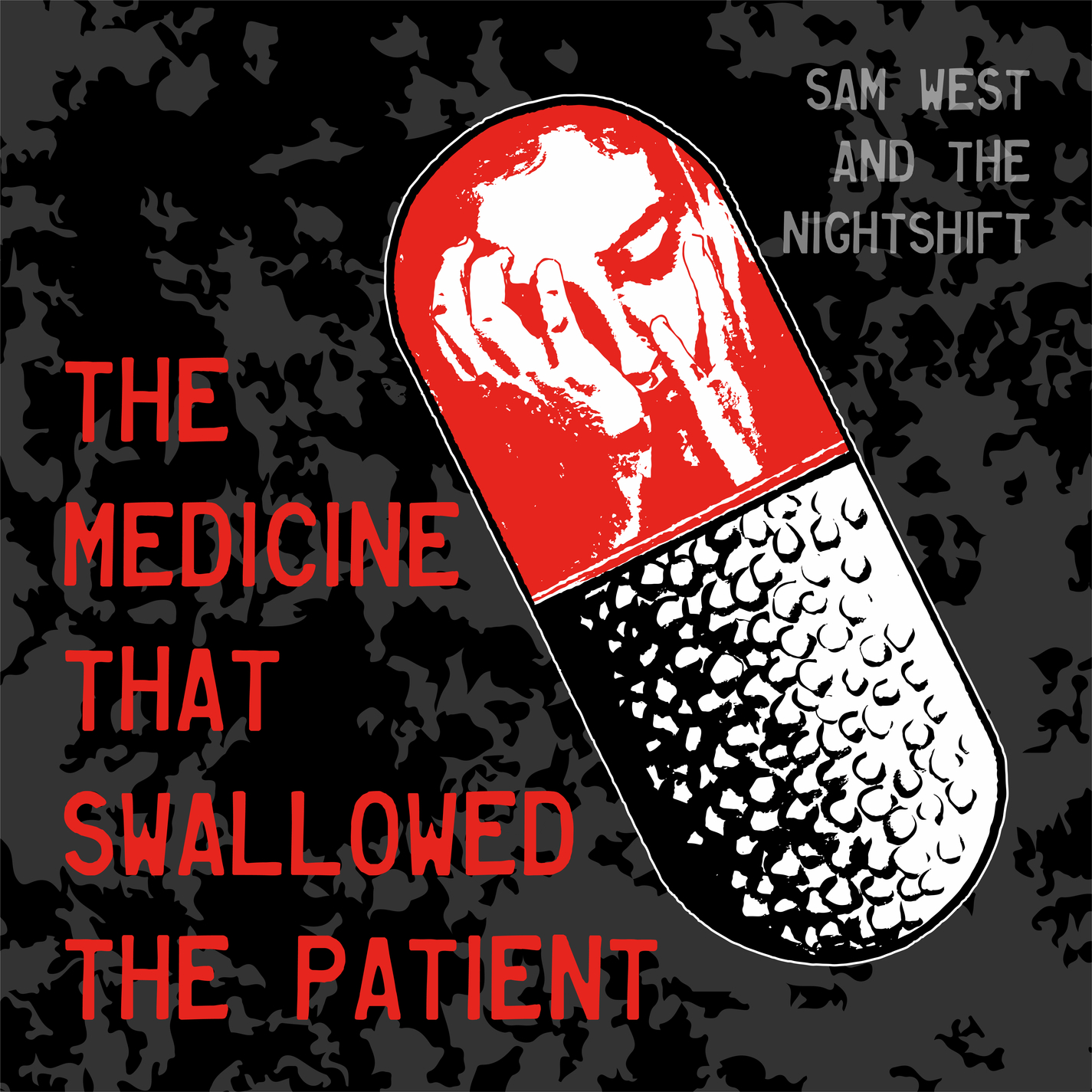 Sam West and the Nightshift - The Medicine that Swallowed the Patient